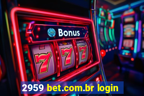 2959 bet.com.br login